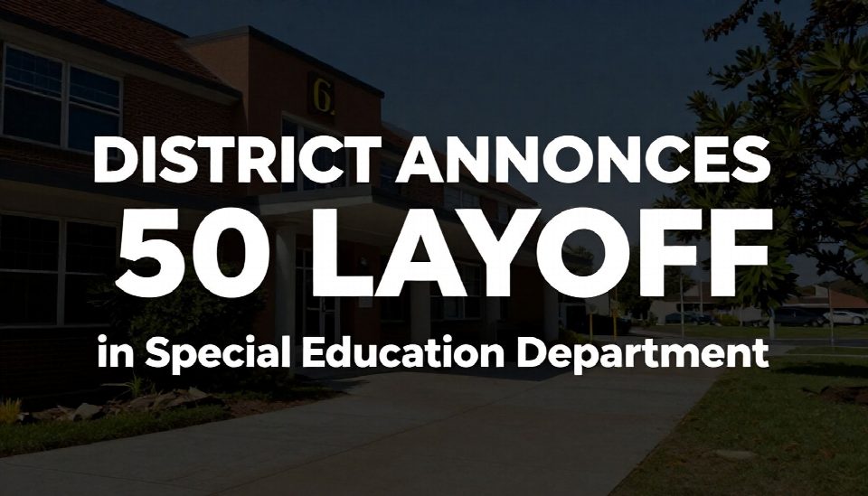 District Announces 50 Layoffs in Special Education Department