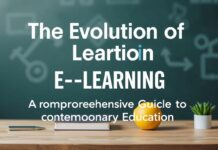 The Evolution of E-Learning: A Comprehensive Guide to Contemporary Education