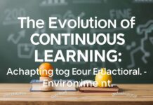 The Evolution of Continuous Learning: Adapting to the Changing Educational Environment