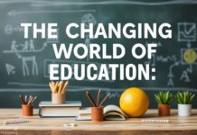 The Changing World of Education: New Developments and Possibilities