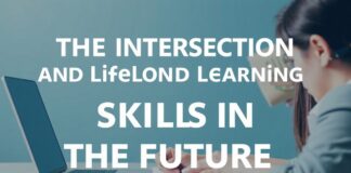The Intersection of Education and Lifelong Learning: Skills for the Future