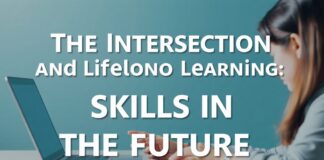 The Intersection of Education and Lifelong Learning: Skills for the Future