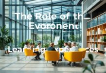 The Role of the Environment in Enhancing Learning Experiences