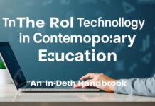 The Role of Technology in Contemporary Education: An In-Depth Handbook
