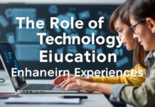 The Role of Technology in Modern Education: Enhancing Learning Experiences