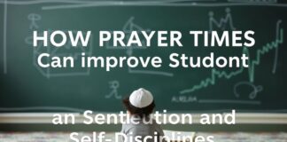 How Prayer Times Can Improve Student Concentration and Self-Discipline