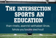 The Intersection of Sports and Education: Enhancing Learning Through Athletics The Intersection of Sports and Education: Enhancing Learning Through Athletics